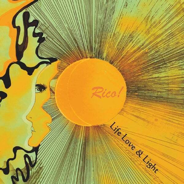 Life Love & Light by Rico! album cover